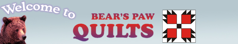 Welcome to Bear's Paw Quilts - Compassionate Care for the Quilt Addicted
